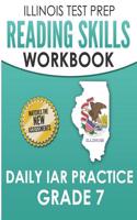 Illinois Test Prep Reading Skills Workbook Daily Iar Practice Grade 7