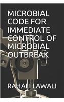 Microbial Code for Immediate Control of Microbial Outbreak