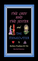 The Lady and the Jester and The Stonecutter