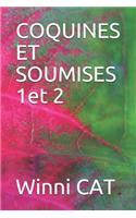 Coquines Et Soumises 1et 2