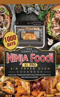 Complete Ninja Foodi XL Pro Air Fryer Oven Cookbook