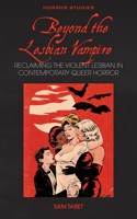 Beyond the Lesbian Vampire