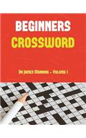 Beginners Crossword (Vol1): Large print crossword book with 50 crossword puzzles: One crossword game per two pages: All crossword puzzles come with solutions: Makes a great gif