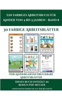 Vor-Kindergarten Druckbare Arbeitsblätter (Ein farbiges Arbeitsbuch für Kinder von 4 bis 5 Jahren - Band 8): 30 farbige Arbeitsblätter. Der Preis dieses Buches beinhaltet die Erlaubnis, 20 weitere Bücher der Reihe kostenlos im PDF-Format herunterzuladen(5 Vor-Kindergarten Druckbare Arbeitsblätter)