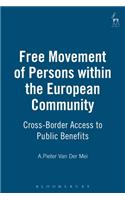 Free Movement of Persons Within the European Community