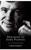 Dreaming To Some Purpose