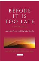 Before it is Too Late