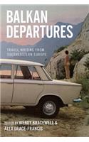 Balkan Departures