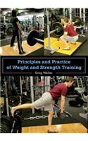 Principles and Practice of Weight and Strength Training