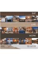 Eat Live Work - CCS Architecture