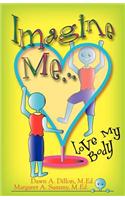 Imagine Me...Love My Body