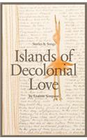 Islands of Decolonial Love