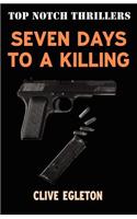 Seven Days to a Killing
