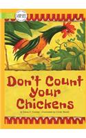 Don't Count Your Chickens