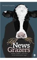 News Grazers: Media, Politics, and Trust in an Information Age