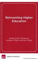 Reinventing Higher Education