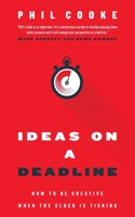 Ideas on a Deadline