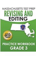 MASSACHUSETTS TEST PREP Revising and Editing Practice Workbook Grade 3: Develops Writing, Language, and Vocabulary Skills