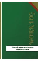 Electric Gas Appliances Demonstrator Work Log