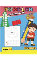 Activity Book Toddler Number Ages 3-5: For Kindergarten(Activity Book for Kids)