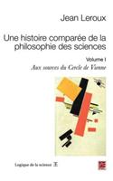 Une Histoire Comparee de La Philosophie Des Sciences 1