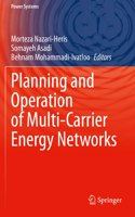 Planning and Operation of Multi-Carrier Energy Networks