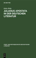 Julianus Apostata in Der Deutschen Literatur