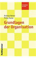 Grundlagen Der Organisation