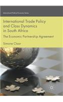 International Trade Policy and Class Dynamics in South Africa