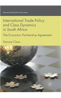 International Trade Policy and Class Dynamics in South Africa