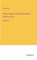 Eclectic Magazine of Foreign Literature, Science, and Art: September