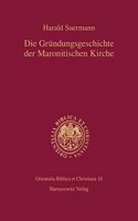 Die Grundungsgeschichte Der Maronitischen Kirche