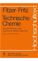 Technische Chemie: Eine Einfa1/4hrung in Die Chemische Reaktionstechnik