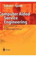 Computer Aided Service Engineering