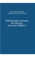 Pathologische Anatomie Des Herzens Und Seiner Hullen