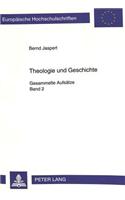 Theologie Und Geschichte
