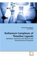 Ruthenium Complexes of Thioether Ligands