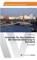 Ursachen für das Scheitern der Demokratisierung in Russland