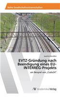 EVTZ-Gründung nach Beendigung eines EU-INTERREG-Projekts