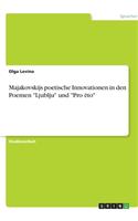 Majakovskijs poetische Innovationen in den Poemen 