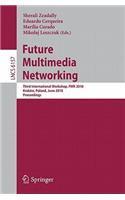 Future Multimedia Networking