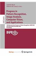 Progress in Pattern Recognition, Image Analysis, Computer Vision, and Applications: (English)