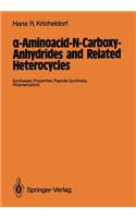 α-Aminoacid-N-Carboxy-Anhydrides and Related Heterocycles