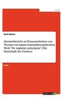 Literaturbericht zu Textausschnitten von Thomas von Aquins staatsphilosophischem Werk De regimine principum (Die Herrschaft der Fürsten)