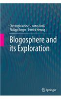 Blogosphere and Its Exploration