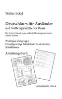 Deutschkurs für Ausländer auf muttersprachlicher Basis - Anleitungsbuch