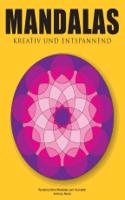 Mandalas - Kreativ und entspannend