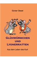 Glühwürmchen und Lyonerratten