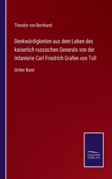 Denkwürdigkeiten aus dem Leben des kaiserlich russischen Generals von der Infanterie Carl Friedrich Grafen von Toll: Dritter Band