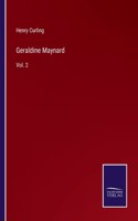 Geraldine Maynard: Vol. 2